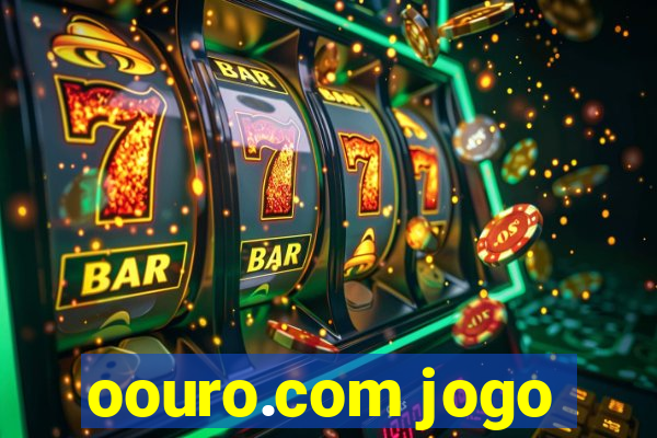 oouro.com jogo